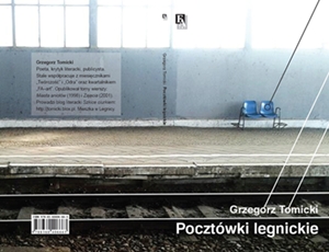 Grzegorz Tomicki Świat. Poemat z tomu Pocztówki Legnickie