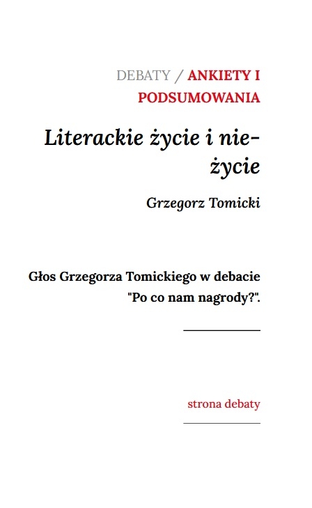 Grzegorz Tomicki Literackie życie i nieżycie Głos w debacie Po co nam nagrody Biura Literackiego
