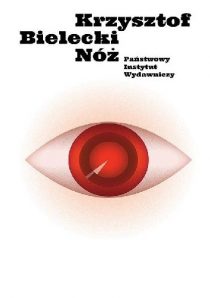 Krzysztof Bielecki: Nóż 2 Krzysztof Bielecki Nóż