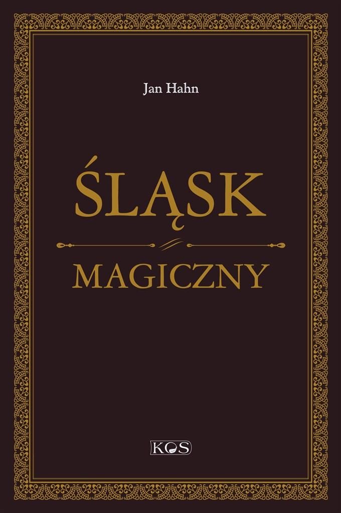 Jan Hahn Śląsk Magiczny